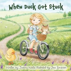 When Duck Got Stuck - Watts, Joanna