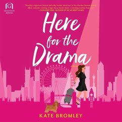 Here for the Drama - Bromley, Kate