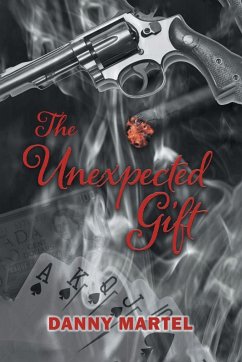 The Unexpected Gift - Martel, Danny