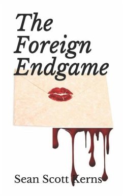 The Foreign Endgame - Kerns, Sean Scott
