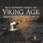 What Happened During the Viking Age?   Vikings History Book Grade 3   Children's Geography & Cultures Books