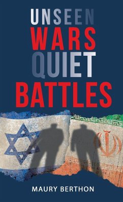 Unseen Wars Quiet Battles - Berthon, Maury