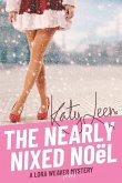 The Nearly Nixed Noël: A Lora Weaver Mini-Mystery