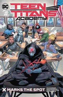 Teen Titans Academy Vol. 1: X Marks the Spot - Various, Various