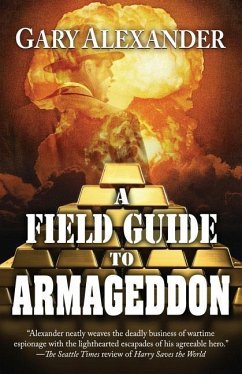 A Field Guide to Armageddon - Alexander, Gary