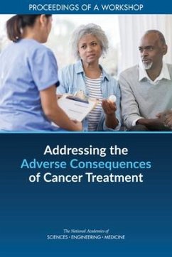 Addressing the Adverse Consequences of Cancer Treatment - National Academies of Sciences Engineering and Medicine; Health And Medicine Division; Board On Health Care Services; Forum on Aging Disability and Independence; National Cancer Policy Forum