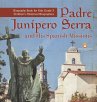 Padre Junipero Serra and His Spanish... - Bild 1