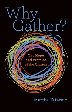 Why Gather? - Tatarnic, Martha