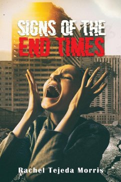 Signs of the End Times - Morris, Rachel Tejeda