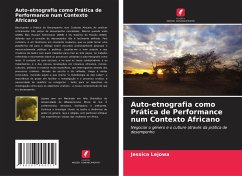 Auto-etnografia como Prática de Performance num Contexto Africano - Lejowa, Jessica