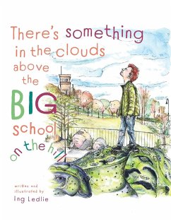 There's Something In The Clouds Above The Big School On The Hill - Ledlie, Ing