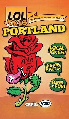 Lol Jokes: Portland - Yoe, Craig