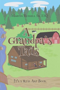 A Grandpa's Tails - Russell Sr. ESQ, Marvin