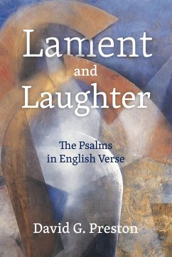 Lament and Laughter; The Psalms in English Verse - Preston, David G