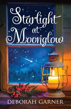 Starlight at Moonglow - Garner, Deborah