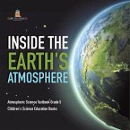 Inside the Earth's Atmosphere   Atmospheric Science Textbook Grade 5   Children's Science Education Books