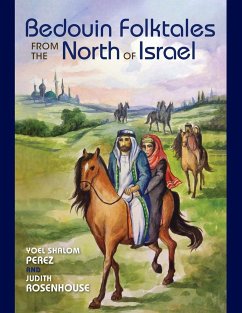 Bedouin Folktales from the North of Israel - Perez, Yoel Shalom; Rosenhouse, Judith