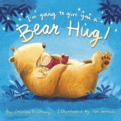 I'm Going to Give You a Bear Hug! - Cooney, Caroline B.