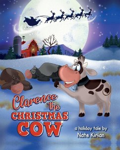 Clarence the Christmas Cow - Kirian, Nate