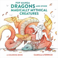 Pop Manga Dragons and Other Magically Mythical Creatures - D'errico, C