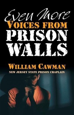 Even More Voices from Prison Walls - Cawman, William