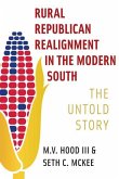 Rural Republican Realignment in the Modern South: The Untold Story