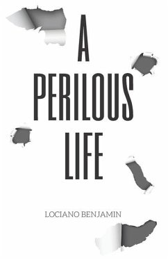 A Perilous Life - Benjamin, Lociano