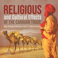 Religious and Cultural Effects of the Caravan Trade   West African Civilization Grade 6   Children's History - Baby