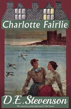 Charlotte Fairlie - Stevenson, D. E.