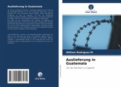 Auslieferung in Guatemala - Rodriguez M., William