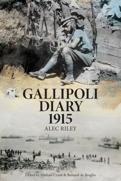 Gallipoli Diary 1915 - Riley, Alec