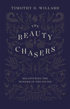 The Beauty Chasers - Willard, Timothy D