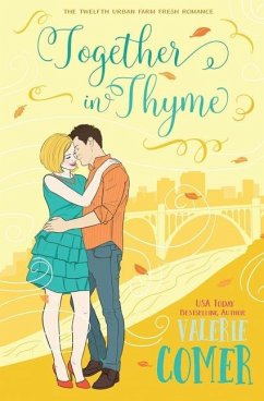 Together in Thyme: A Christian Romance - Comer, Valerie