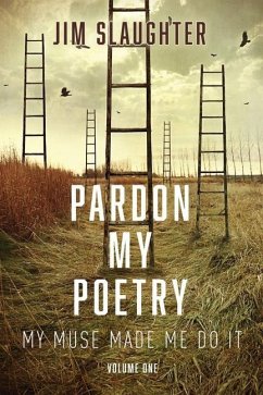 Pardon My Poetry - Slaughter, Jim