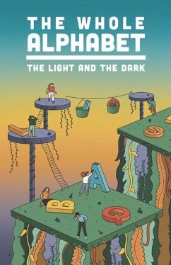 The Whole Alphabet: The Light and the Dark