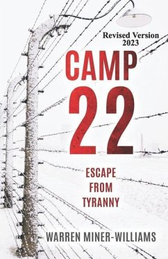 Camp 22: Escape from Tyranny - Miner-Williams, Warren