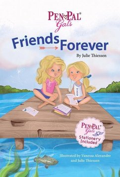 Pen Pal Gals: Friends Forever - Thiessen, Julie