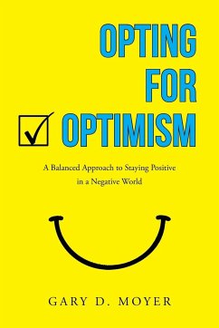 Opting for Optimism - Moyer, Gary D.