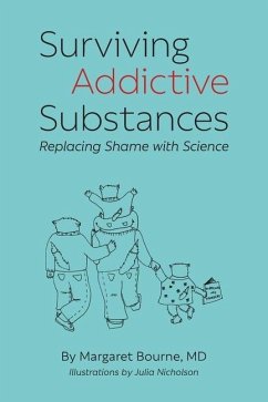 Surviving Addictive Substances - Bourne, Margaret