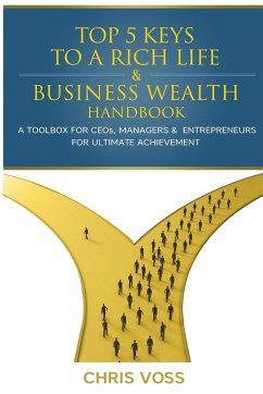 Top 5 Keys To A Rich Life & Business Wealth Handbook - Voss, Chris