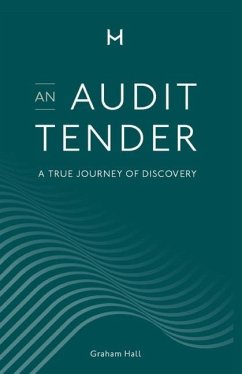 An Audit Tender: A True Journey of Discovery - Hall, Graham