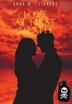 Love at First Death - Leibrand, Anna M.