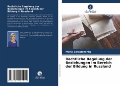 Rechtliche Regelung der Beziehungen im Bereich der Bildung in Russland - Soldatchenko, Maria