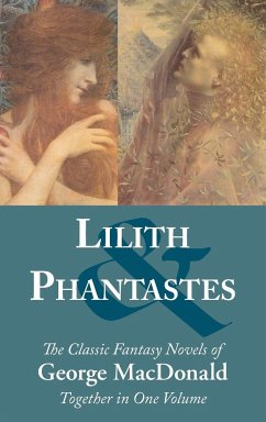 Lilith and Phantastes - Macdonald, George