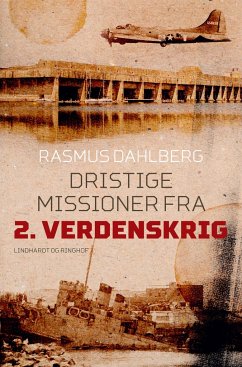 Dristige missioner fra 2. verdenskrig - Dahlberg, Rasmus