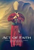 Act of Faith: America's longest running criminal conspiracy perpetrated against children