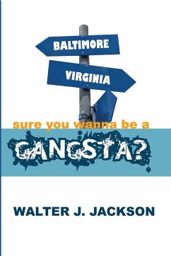 sure you wanna be a gangsta? - Jackson, Walter