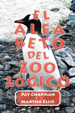 El Alfabeto DEL ZOOóHICO - Chapman, Pat; Ellis, Martha