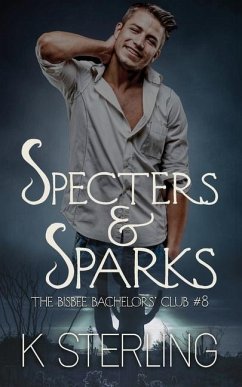 Specters & Sparks - Sterling, K.