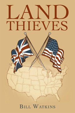 Land Thieves - Watkins, Bill